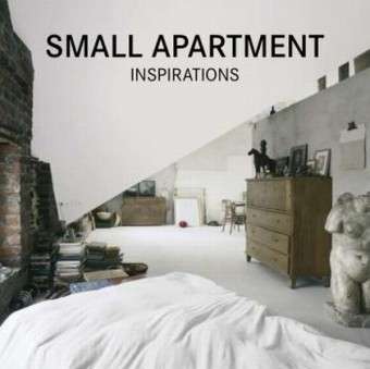 обложка книги Small Apartment Inspirations книга Small Apartment Inspirations, автор: Francesc Zamora Mola